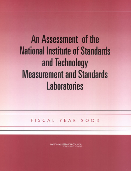 An Assessment of the National Institute of Standards and Technology Measurement and Standards Laboratories: Fiscal Year 2003