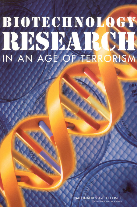 Biotechnology Research in an Age of Terrorism