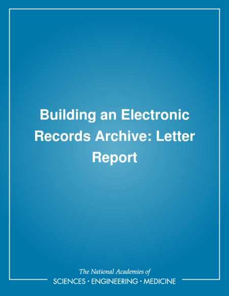 Building an Electronic Records Archive: Letter Report