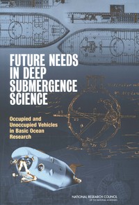 Future Needs in Deep Submergence Science: Occupied and Unoccupied Vehicles in Basic Ocean Research