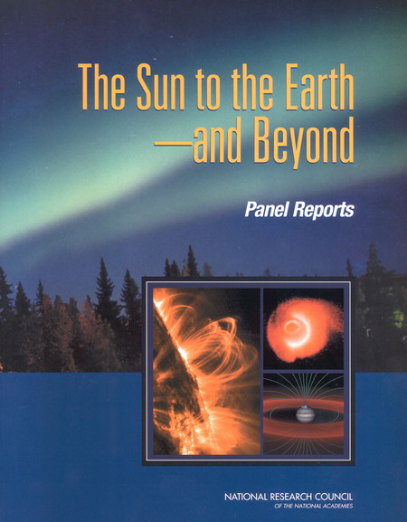 Cover: The Sun to the Earth – and Beyond: Panel Reports