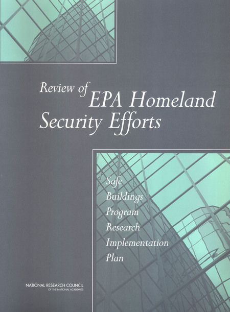 Review of EPA Homeland Security Efforts: Safe Buildings Program Research Implementation Plan