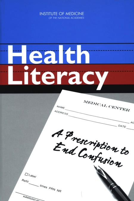 Cover: Health Literacy: A Prescription to End Confusion