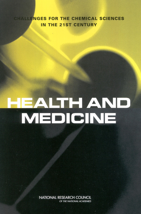 Cover: Health and Medicine: Challenges for the Chemical Sciences in the 21st Century