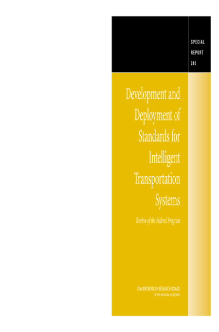 Development and Deployment of Standards for Intelligent Transportation Systems: Review of the Federal Program -- Special Report 280