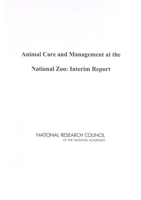 Animal Care and Management at the National Zoo: Interim Report