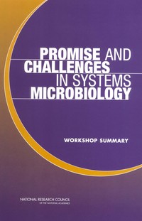 Promise and Challenges in Systems Microbiology: Workshop Summary
