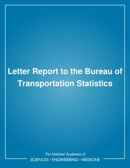 Letter Report to the Bureau of Transportation Statistics