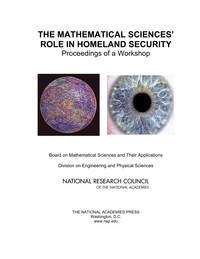 The Mathematical Sciences' Role in Homeland Security: Proceedings of a Workshop