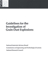 Guidelines for the Investigation of Grain Dust Explosions