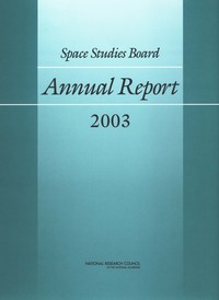 Space Studies Board Annual Report 2003