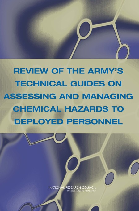 Cover: Review of the Army's Technical Guides on Assessing and Managing Chemical Hazards to Deployed Personnel