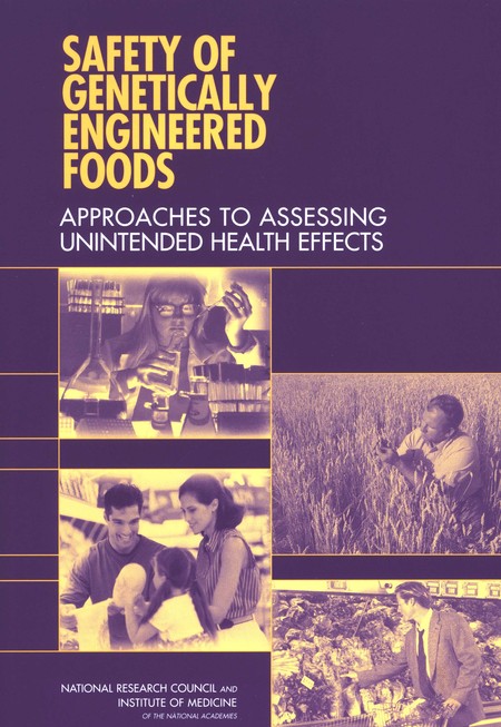 Safety of Genetically Engineered Foods: Approaches to Assessing Unintended Health Effects