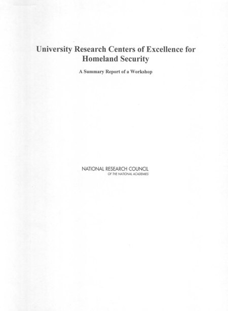 University Research Centers of Excellence for Homeland Security: A Summary Report of a Workshop