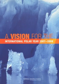 A Vision for the International Polar Year 2007-2008