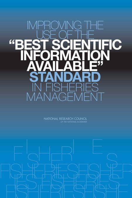 Improving the Use of the "Best Scientific Information Available" Standard in Fisheries Management