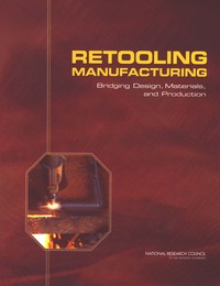 Retooling Manufacturing: Bridging Design, Materials, and Production