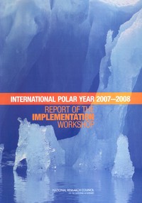 Planning for the International Polar Year 2007-2008: Report of the Implementation Workshop