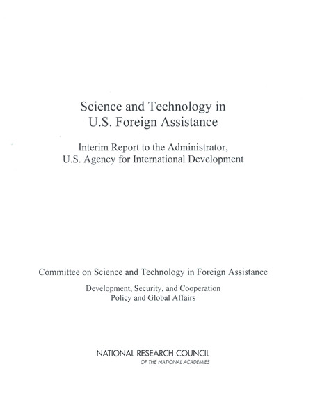 Science and Technology in U.S. Foreign Assistance: Interim Report to the Administrator, U.S. Agency for International Development
