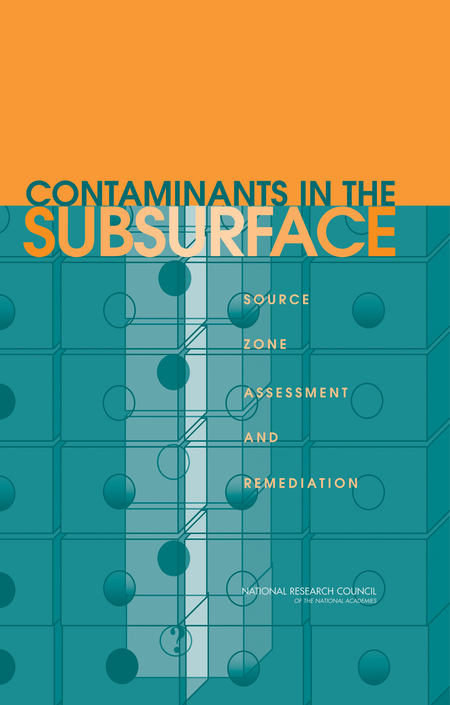 Contaminants in the Subsurface: Source Zone Assessment and Remediation