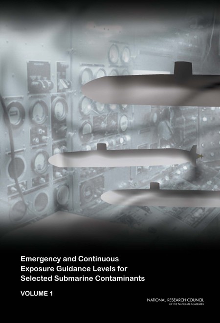 Cover: Emergency and Continuous Exposure Guidance Levels for Selected Submarine Contaminants: Volume 1