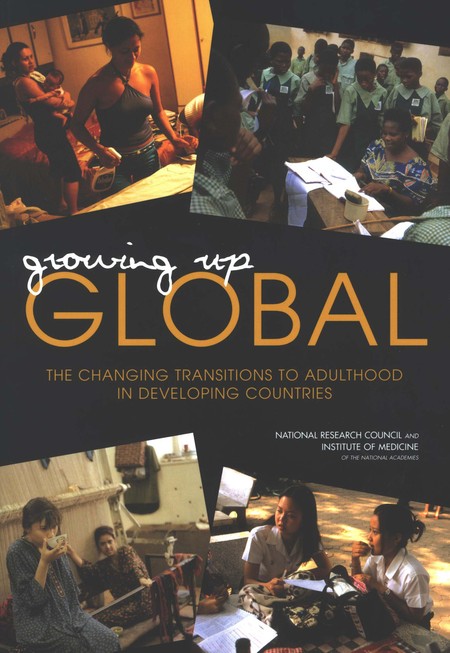 Cover: Growing Up Global: The Changing Transitions to Adulthood in Developing Countries