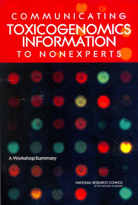 Cover: Communicating Toxicogenomics Information to Nonexperts: A Workshop Summary
