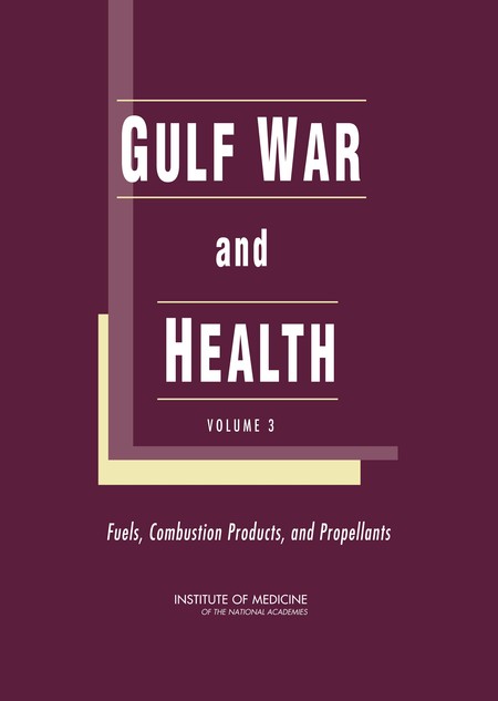 Cover: Gulf War and Health: Volume 3: Fuels, Combustion Products, and Propellants