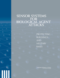 Sensor Systems for Biological Agent Attacks: Protecting Buildings and Military Bases