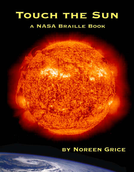 Cover: Touch the Sun: A NASA Braille Book