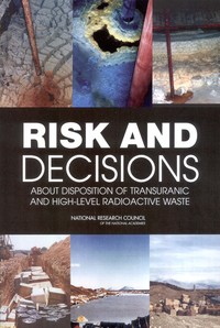 Cover Image:Risk and Decisions About Disposition of Transuranic and High-Level Radioactive Waste