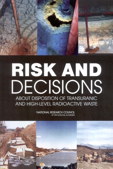 Risk and Decisions About Disposition of Transuranic and High-Level Radioactive Waste
