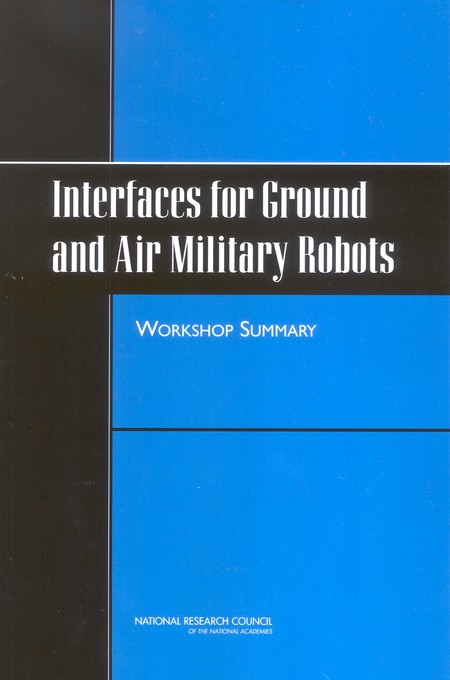 Interfaces for Ground and Air Military Robots: Workshop Summary