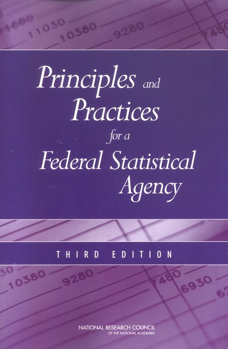 Principles and Practices for a Federal Statistical Agency: Third Edition