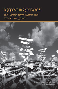 Signposts in Cyberspace: The Domain Name System and Internet Navigation