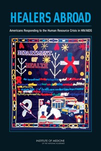 Healers Abroad: Americans Responding to the Human Resource Crisis in HIV/AIDS