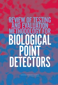 Review of Testing and Evaluation Methodology for Biological Point Detectors: Abbreviated Summary