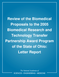 Review of the Biomedical Proposals to the 2005 Biomedical Research and Technology Transfer Partnership Award Program of the State of Ohio: Letter Report