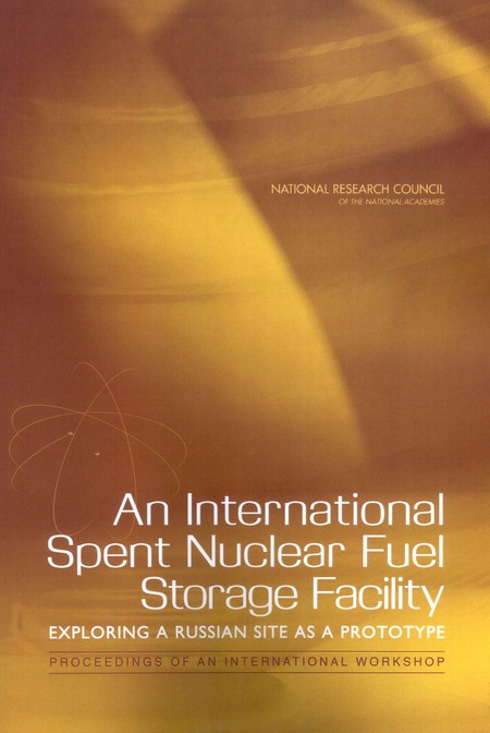 Cover: An International Spent Nuclear Fuel Storage Facility: Exploring a Russian Site as a Prototype: Proceedings of an International Workshop