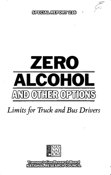 Zero Alcohol and Other Options: Limits for Truck and Bus Drivers -- Special Report 216