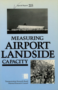 Measuring Airport Landside Capacity: Special Report 215