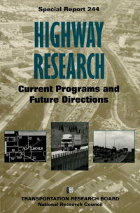 Highway Research: Current Programs and Future Directions -- Special Report 244