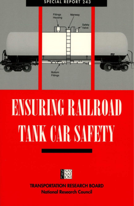 Ensuring Railroad Tank Car Safety: Special Report 243