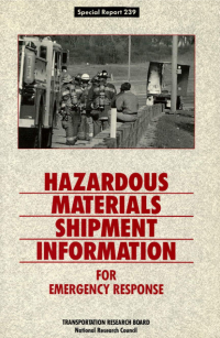 Hazardous Materials Shipment Information For Emergency Response: Special Report 239