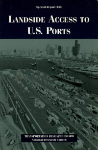 Landside Access to U.S. Ports: Special Report 238