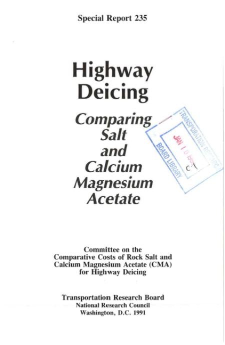 Highway Deicing: Comparing Salt and Calcium Magnesium Acetate: Comparing Salt and Calcium Magnesium Acetate -- Special Report 235
