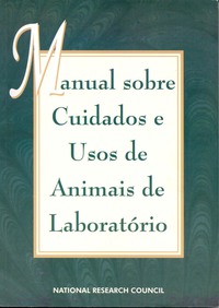 Guide for the Care and Use of Laboratory Animals -- Portuguese Edition