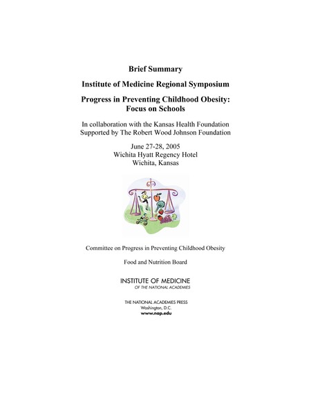 Progress in Preventing Childhood Obesity: Focus on Schools: Brief Summary: Institute of Medicine Regional Symposium