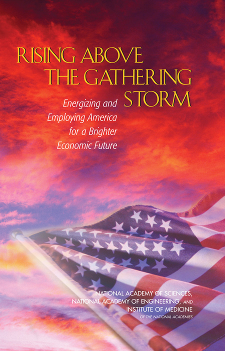 Rising Above the Gathering Storm: Energizing and Employing America for a Brighter Economic Future