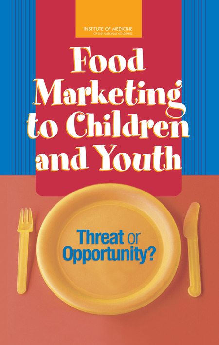 Food Marketing to Children and Youth: Threat or Opportunity?